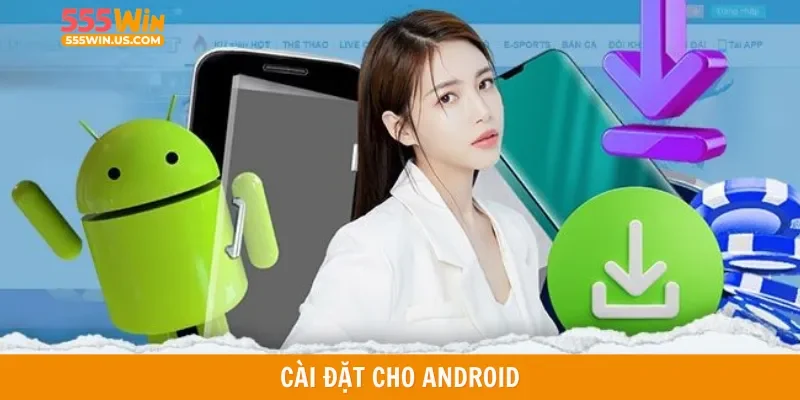Cài đặt cho Android