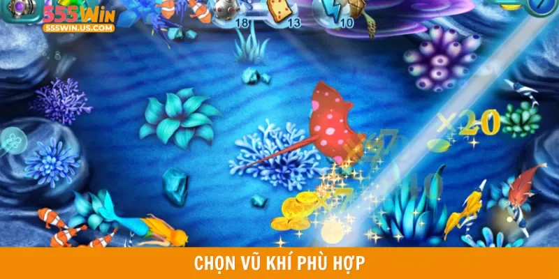 Chọn vũ khí phù hợp