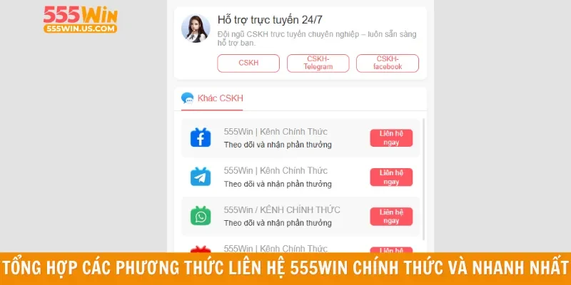 Tổng hợp các phương thức liên hệ 555win chính thức và nhanh nhất